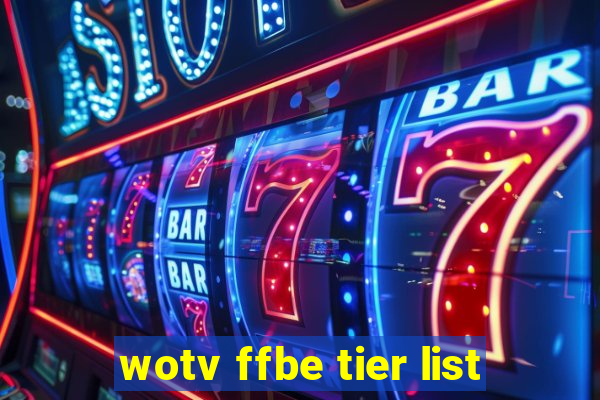 wotv ffbe tier list